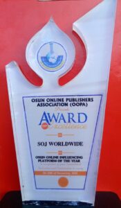SOJ WORLDWIDE ONLINE NEWS - Osun Online Influencing Platform Of The Year (2023) Courtesy Osun Online Publishers (OOPA).
